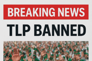 TLP Banned in Pakistan